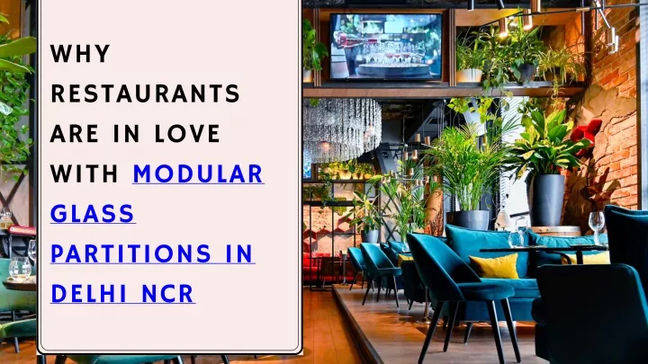 why restaurants are in love with modular glass