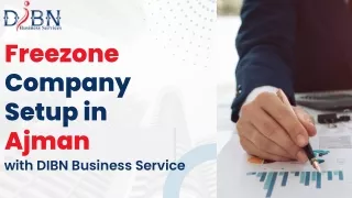freezone company setup in ajman with dibn