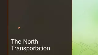 The North Transportation