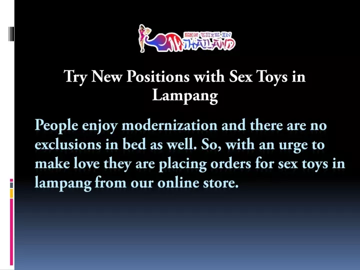 try new positions with sex toys in lampang