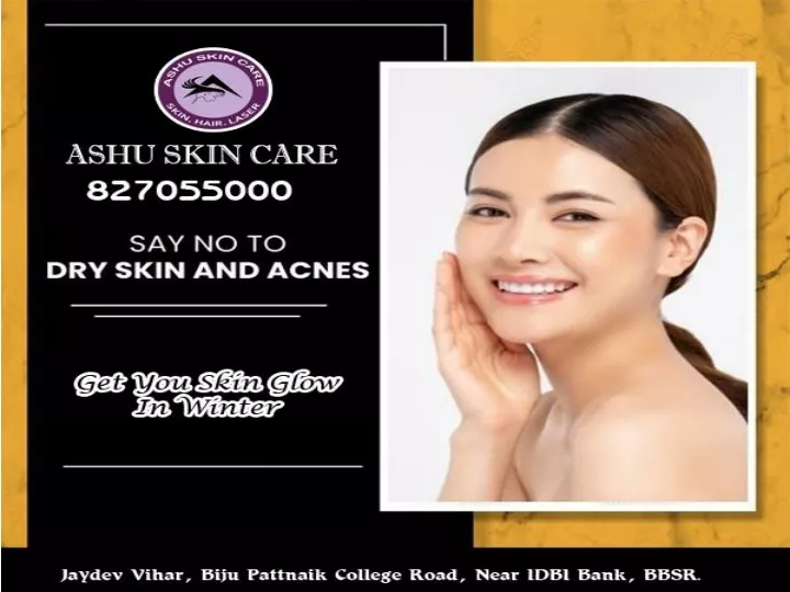 PPT - Ashu Skin Care Is Best For Skin Care Treatment Clinic In ...