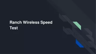 ranch wireless speed test