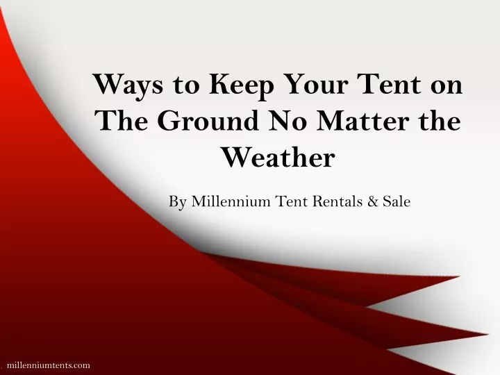ways to keep your tent on the ground no matter the weather