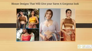 Blouse Designs That Will Give your Saree A Gorgeous look