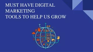 Must Have Digital Marketing Tools To Help Us Grow