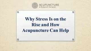 why stress is on the rise and how acupuncture