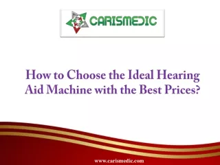 How to Choose the Ideal Hearing Aid Machine with the Best Prices