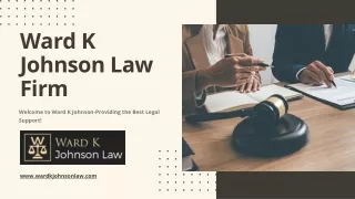 About - Ward K Johnson Law Firm North Dakota