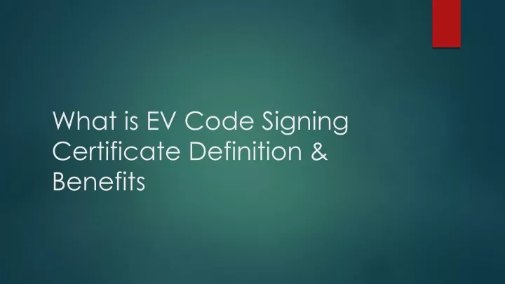 PPT What is EV Code Signing Certificate Definition Benefits
