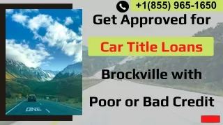 Get Approved for Car Title Loans Brockville with Poor or Bad Credit