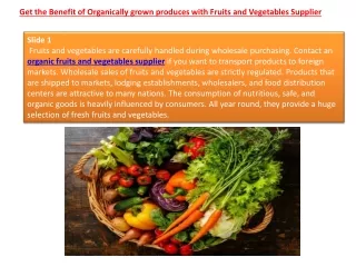 Get the Benefit of Organically grown produces Fruits and Vegetables Supplier