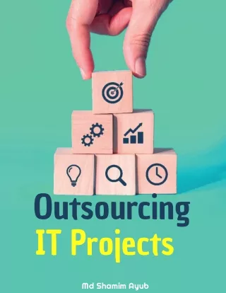 What Are The Benefits of Outsourcing IT Projects