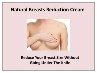 natural breasts reduction cream
