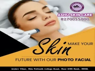 ashu skin care is best for photo facial treatment clinic in bhubaneswar, odisha