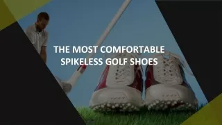 The Most Comfortable Spikeless Golf Shoes
