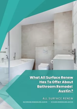 What All Surface Renew Has To Offer About Bathroom Remodel Austin.