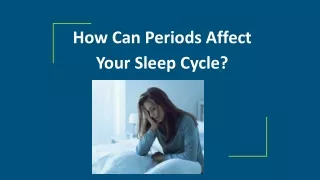 how can periods affect your sleep cycle