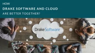 How Drake Software and Cloud are Better Together ?