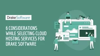 6 Considerations While Selecting Cloud Hosting Services For Drake Software