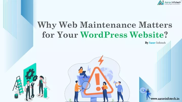 why web maintenance matters for your wordpress