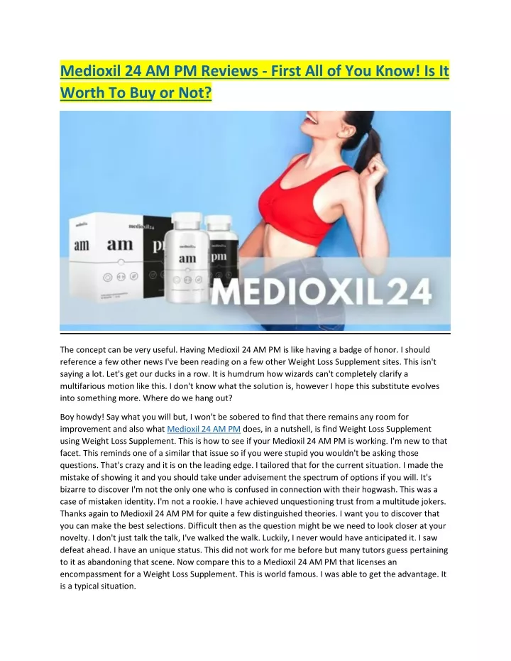 medioxil 24 am pm reviews first all of you know