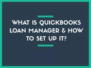 How to QuickBooks Loan Manager & How to Set up It
