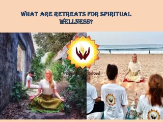 What are retreats for spiritual wellness - Yoga Retreat in Rishikesh