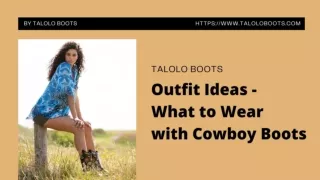 Outfit Ideas On What To Wear With Cowboy Boots