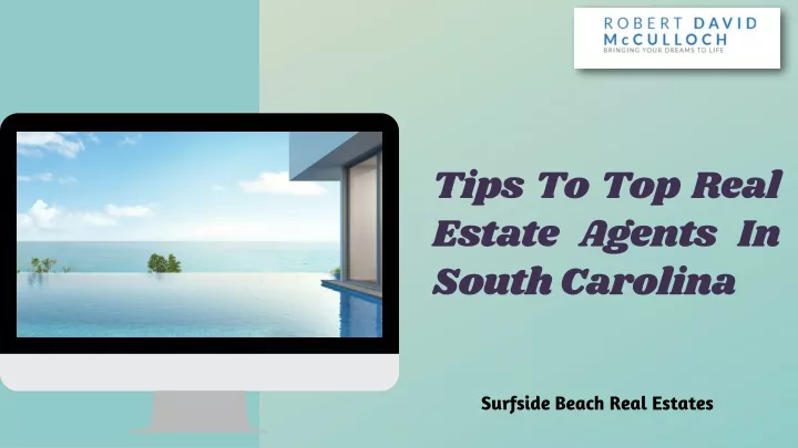tips to top real estate agents in south carolina