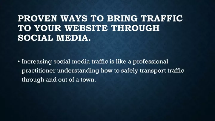 proven ways to bring traffic to your website through social media