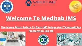 Meditab IMS: Glad To Offer Best IMS Integrated Telemedicine Platform In The US