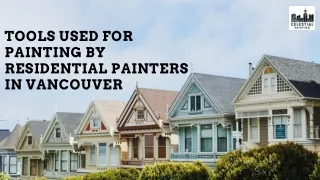 Tools Used for Painting by Residential Painters in Vancouver