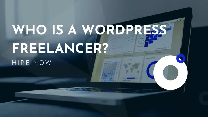 who is a wordpress freelancer h i r e n o w