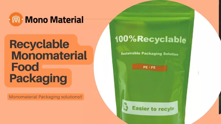 recyclable monomaterial food packaging