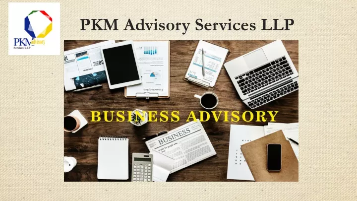 pkm advisory services llp