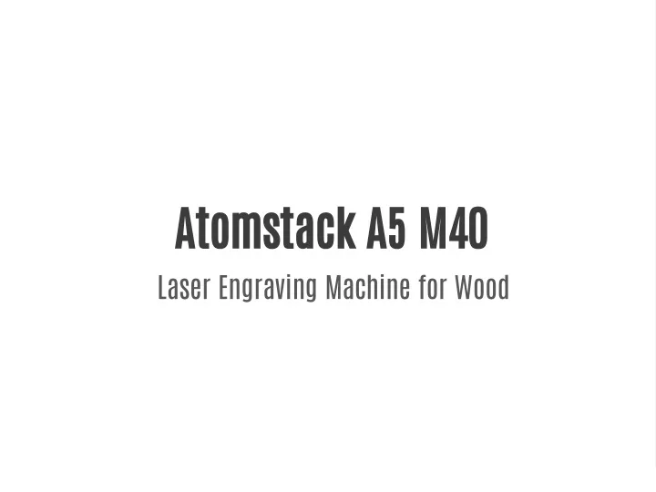 atomstack a5 m40 laser engraving machine for wood
