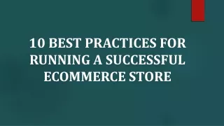 10 Best Practices for Running a Successful Ecommerce Store
