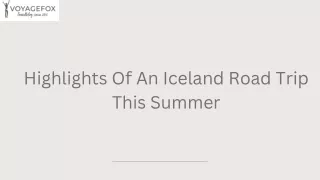 Highlights Of An Iceland Road Trip This Summer