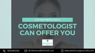 Top Treatments that a Cosmetologist Can Offer You
