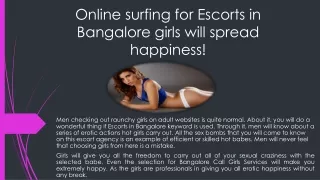 Online surfing for Escorts in Bangalore girls will