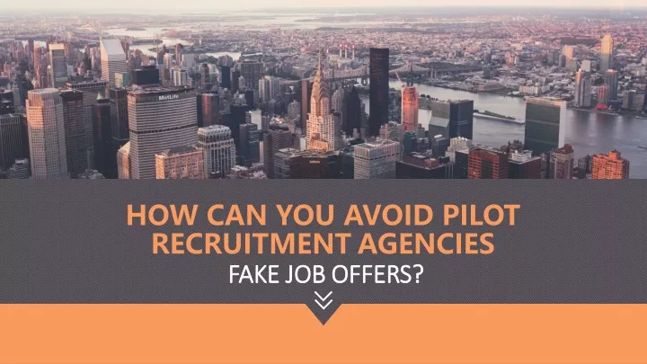 how can you avoid pilot recruitment agencies fake job offers