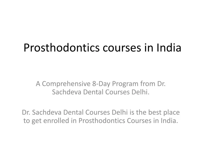 prosthodontics courses in india