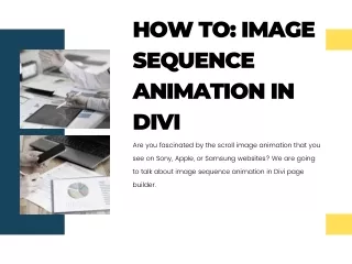 How to: Image Sequence Animation in Divi