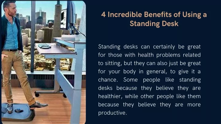 PPT - 4 Incredible Benefits of Using a Standing Desk PowerPoint ...