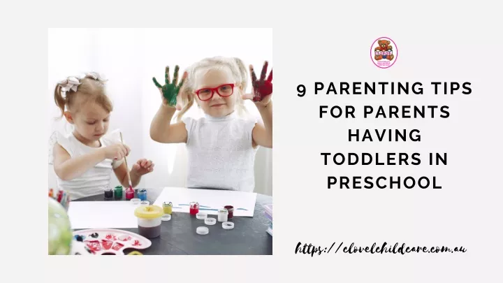 9 parenting tips for parents having toddlers