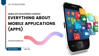 Everything About Mobile applications (Apps)