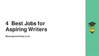 4 Best Jobs for Aspiring Writers