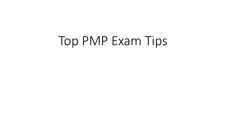 PPT - Top PMP Exam Tips PowerPoint Presentation, Free Download - ID ...