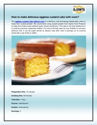 how to make delicious eggless custard cake with