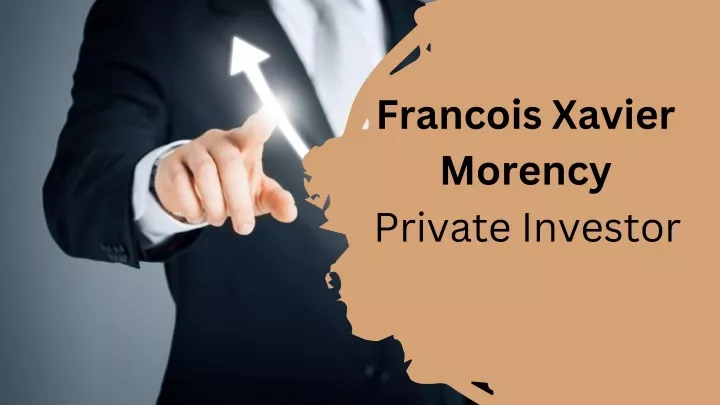 francois xavier morency private investor
